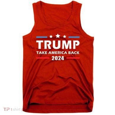 Trump 2024 Take America Back Election Patriotic Second Term Tank Top