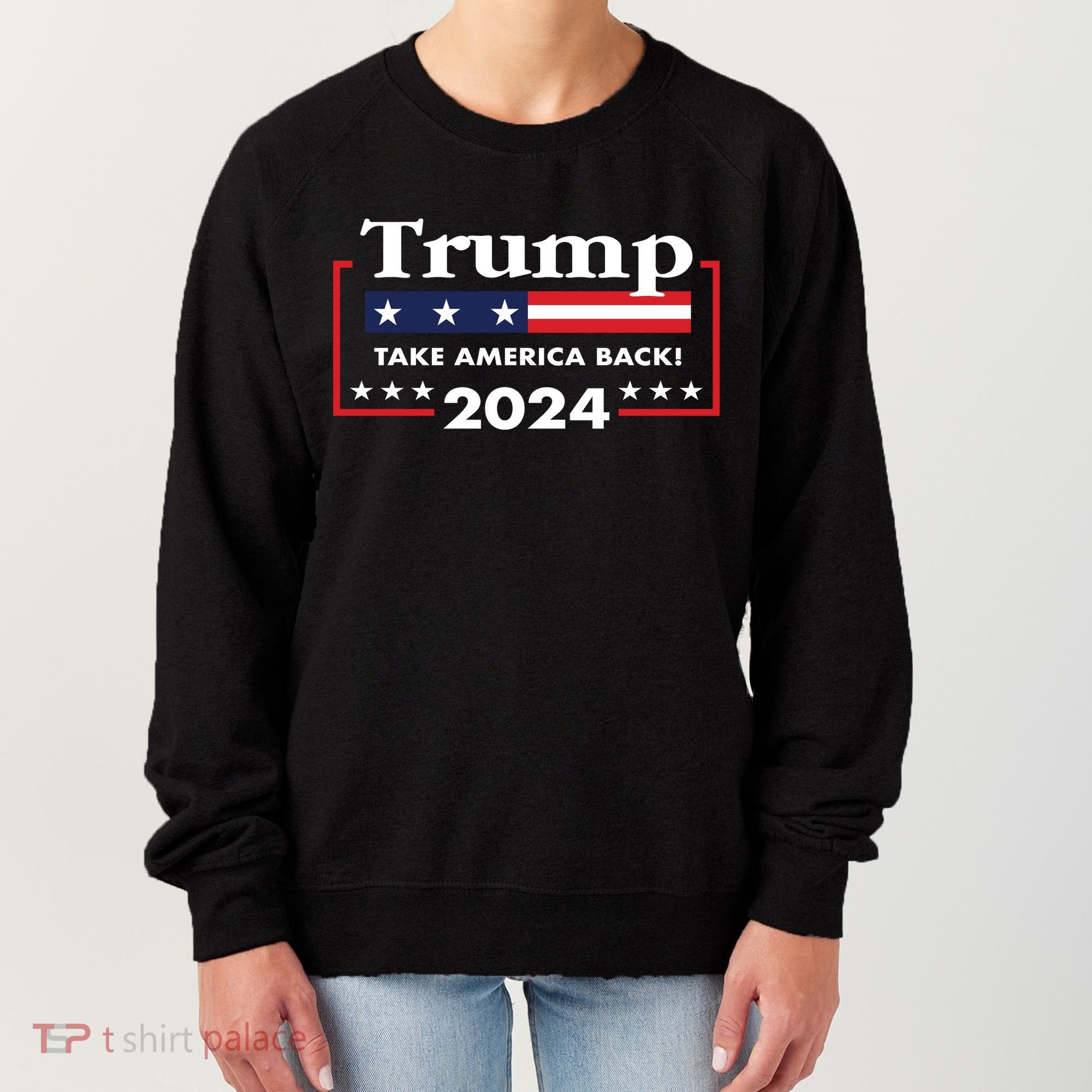 Trump 2024 Take America Back Women's Sweatshirt