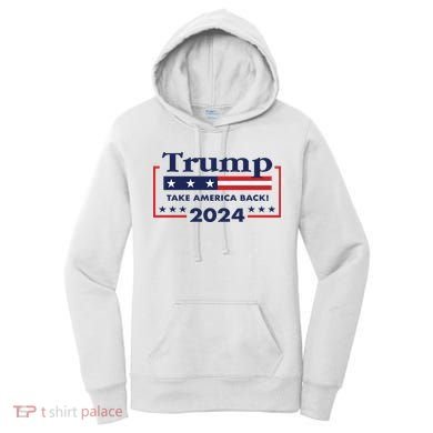 Trump 2024 Take America Back Women's Hoodie