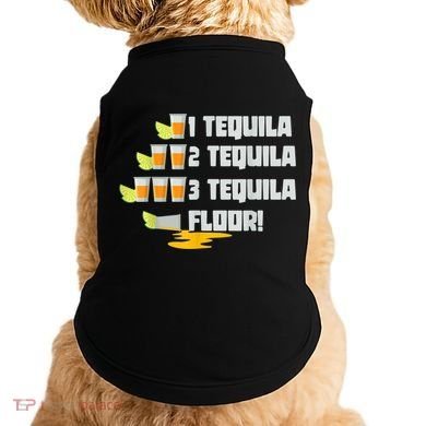 Tequila 2 Tequila 3 Tequila Floor Cinco De Mayo Doggie Tank
