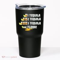 Tequila 2 Tequila 3 Tequila Floor Cinco De Mayo Tumbler thumb 0