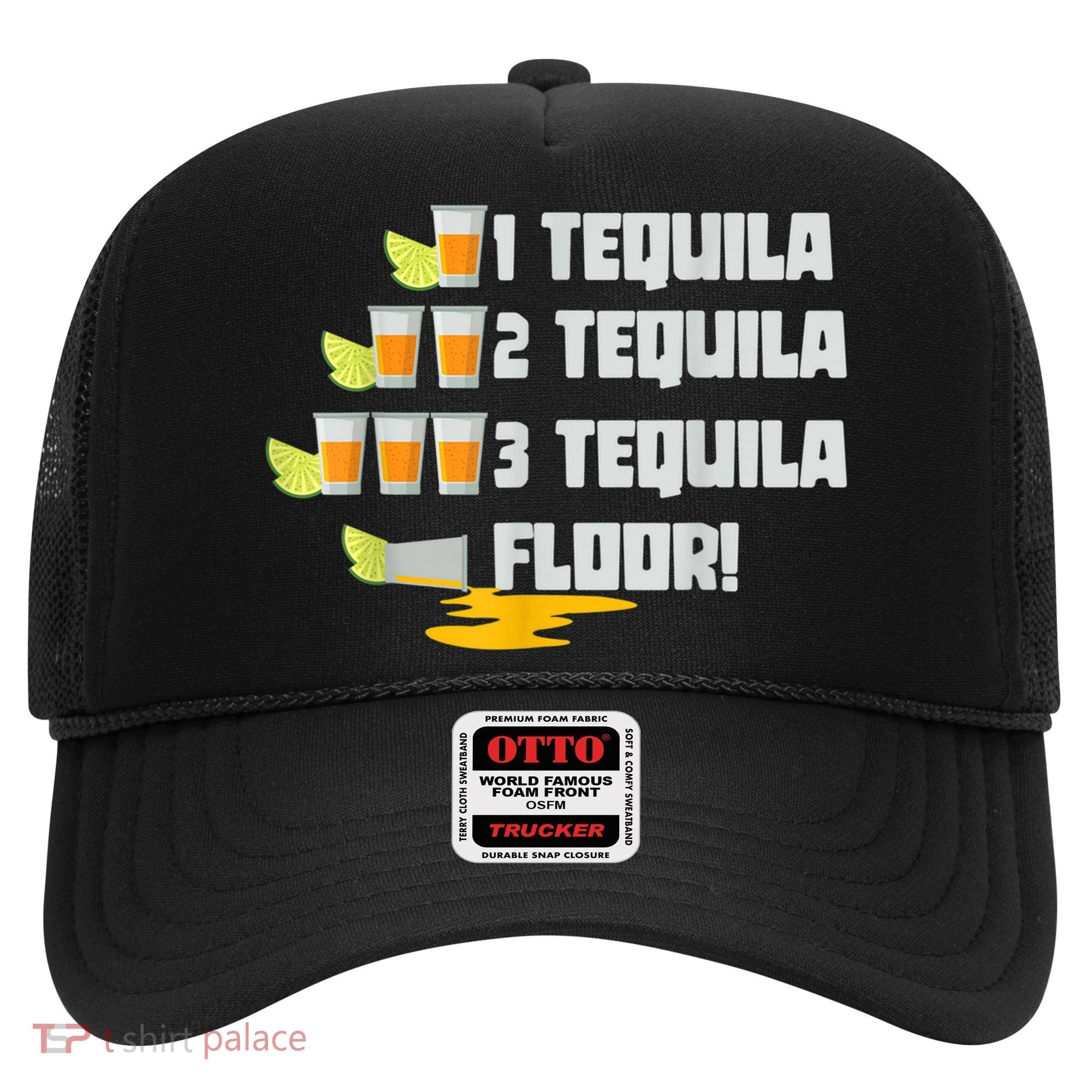 Tequila 2 Tequila 3 Tequila Floor Cinco De Mayo Hat