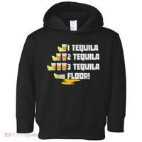 Tequila 2 Tequila 3 Tequila Floor Cinco De Mayo Toddler Hoodie thumb 0