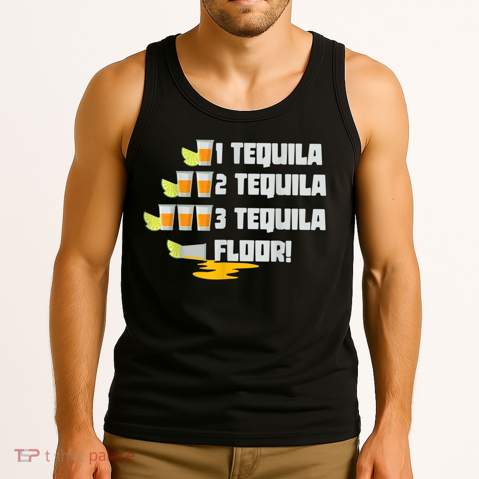 Tequila 2 Tequila 3 Tequila Floor Cinco De Mayo Tank Top