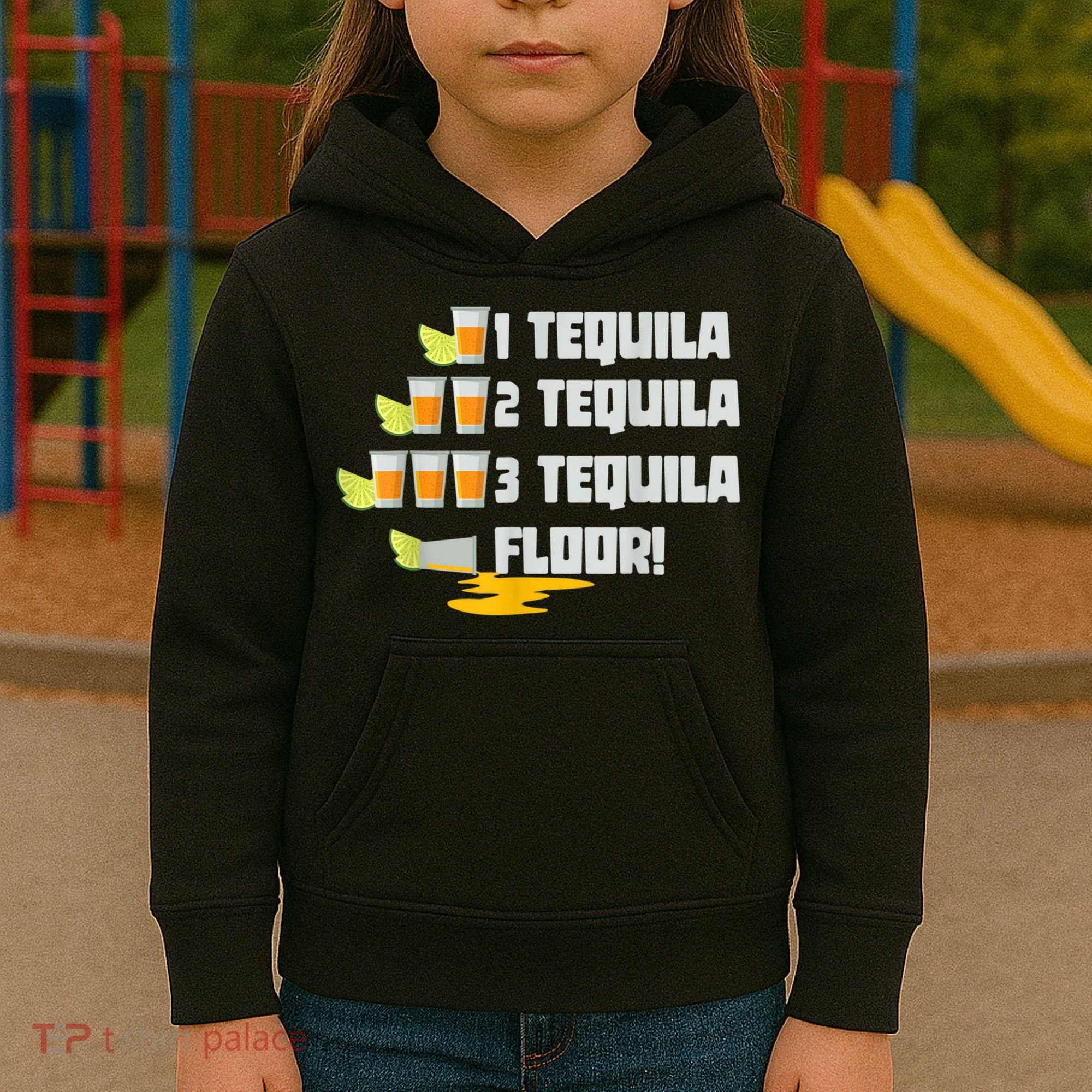 Tequila 2 Tequila 3 Tequila Floor Cinco De Mayo Kids Hoodie