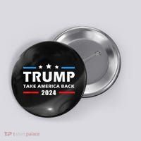 Trump 2024 Take America Back Election Patriotic Second Term Button thumb 0