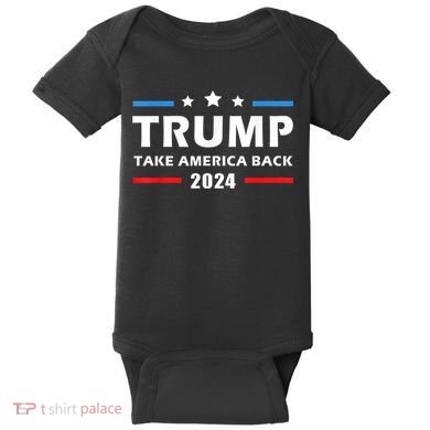 Trump 2024 Take America Back Election Patriotic Second Term Baby Bodysuit