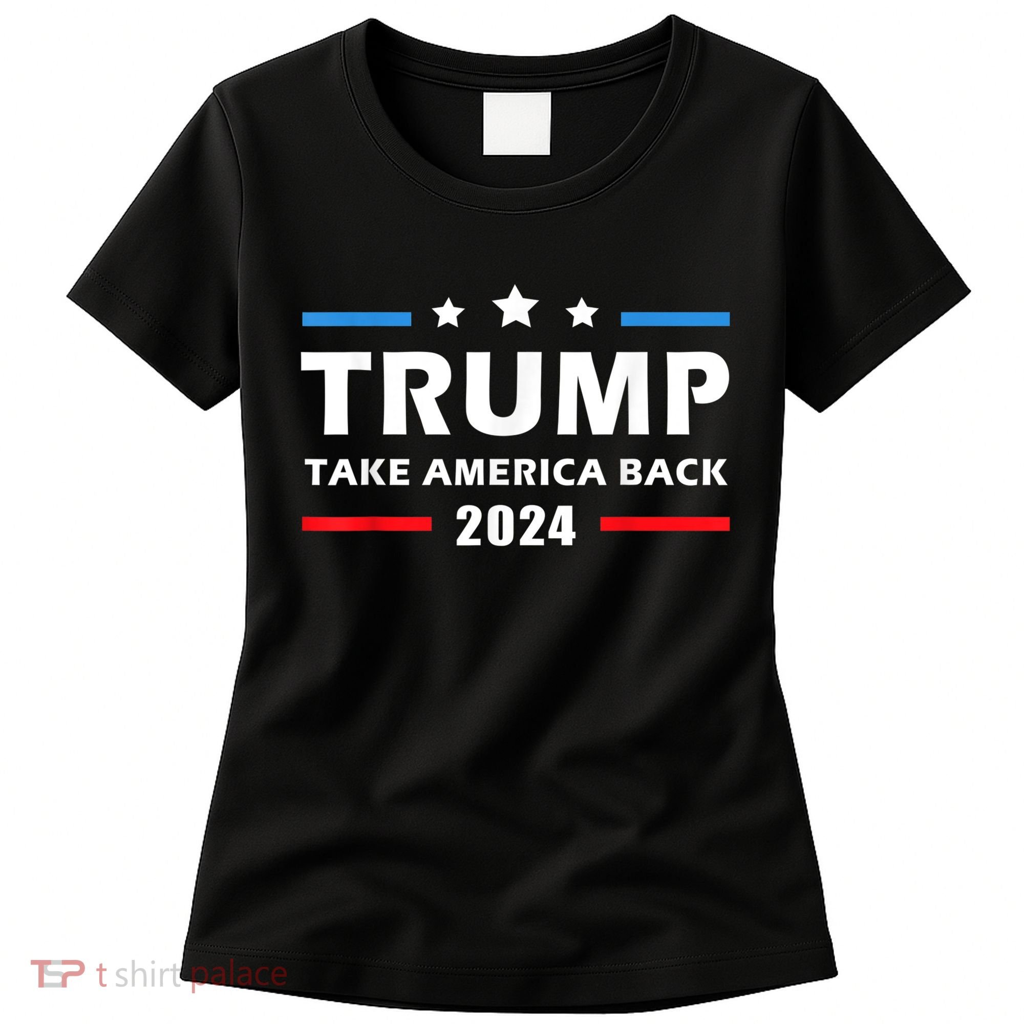 Trump 2024 Take America Back Election Patriotic Second Term Women's T-Shirt