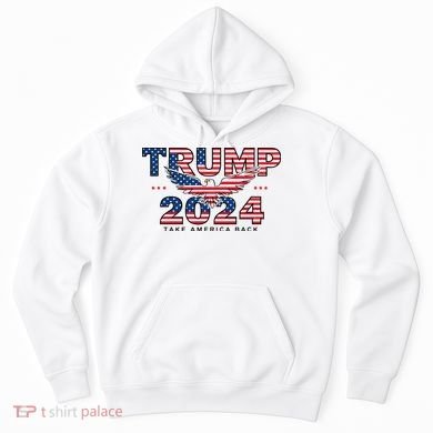 Trump 2024 Take America Back President Hoodie