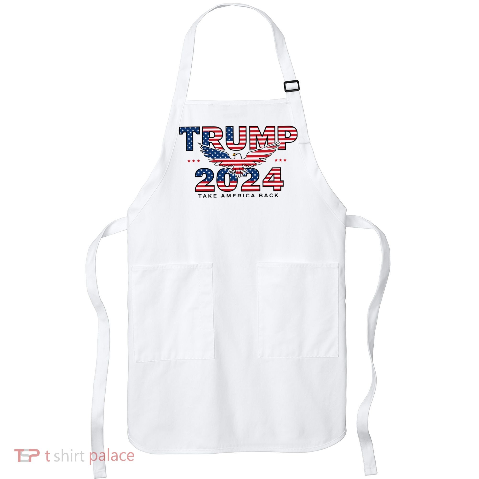 Trump 2024 Take America Back President Apron