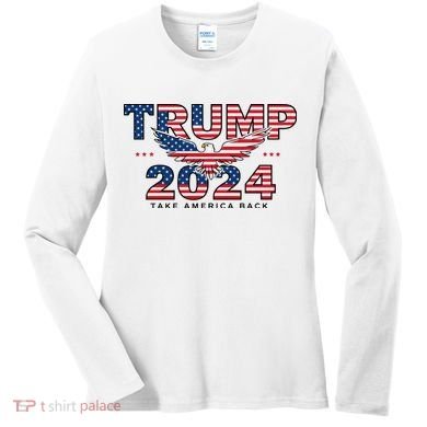 Trump 2024 Take America Back President Women's Long Sleeve Shirt