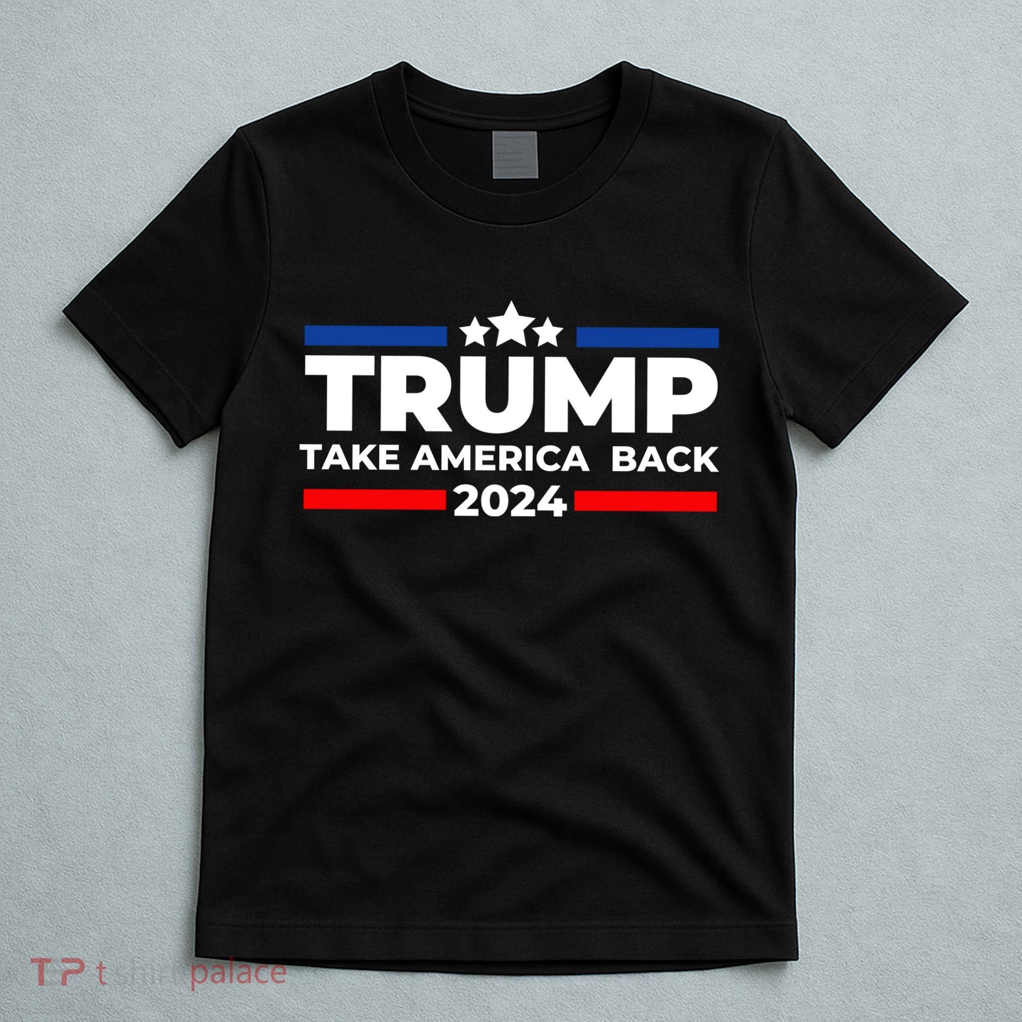 Trump 2024 Take Back America T-Shirt
