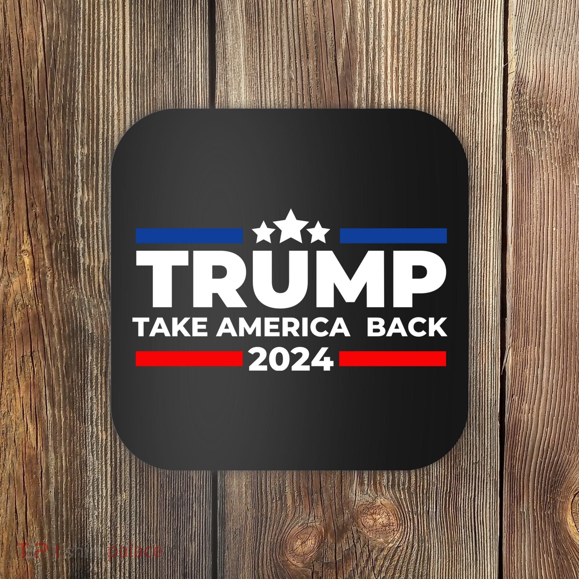Trump 2024 Take Back America Coaster