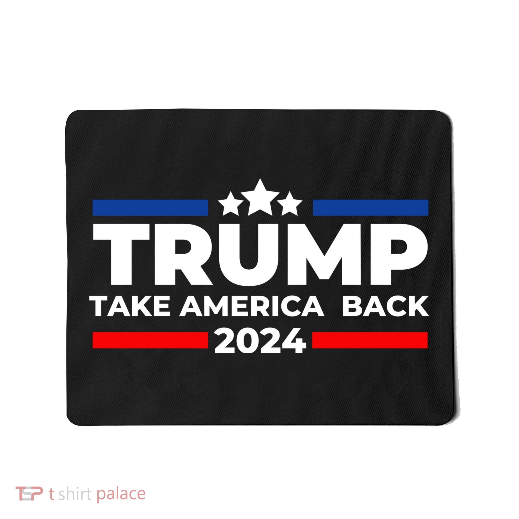 Trump 2024 Take Back America Mousepad