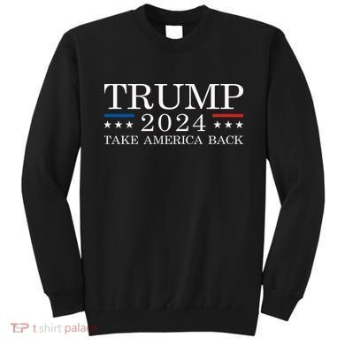 Trump 2024 Take America Back Sweatshirt