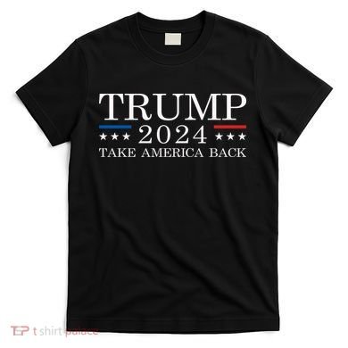 Trump 2024 Take America Back T-Shirt