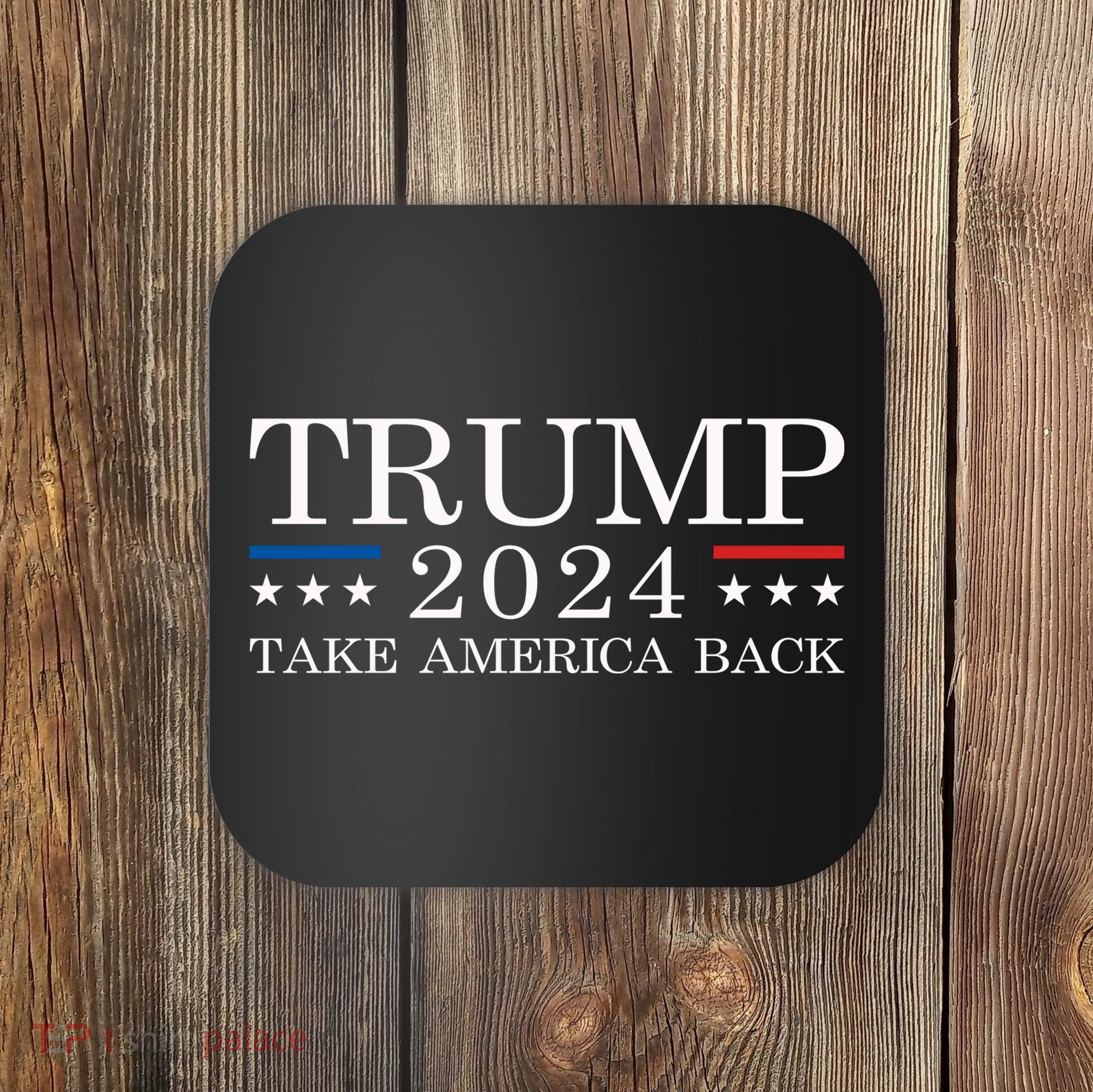 Trump 2024 Take America Back Coaster