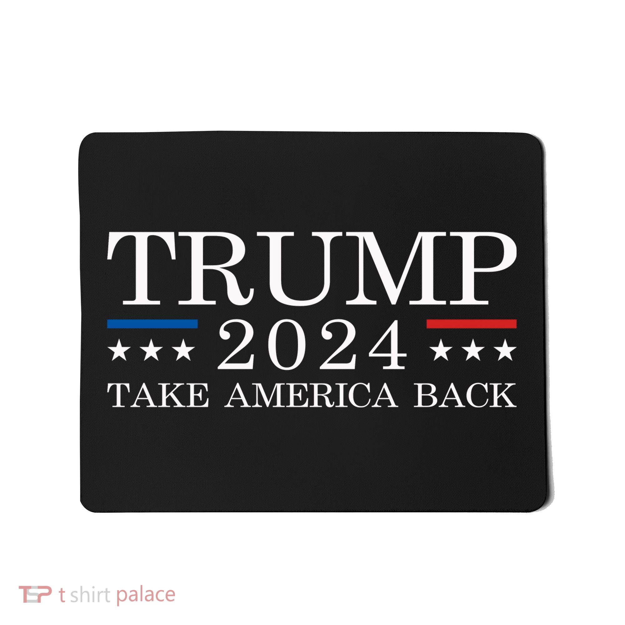 Trump 2024 Take America Back Mousepad