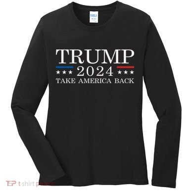 Trump 2024 Take America Back Women's Long Sleeve Shirt