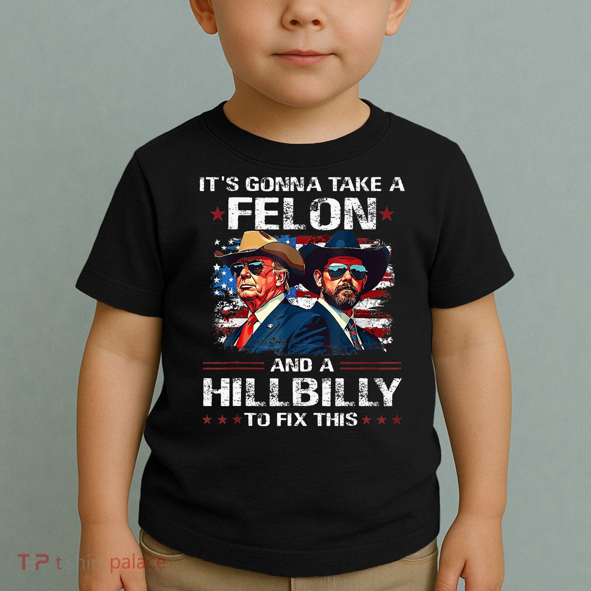 Trump 2024 Vance 2028 Funny Felon Hillbilly Fix Toddler T-Shirt