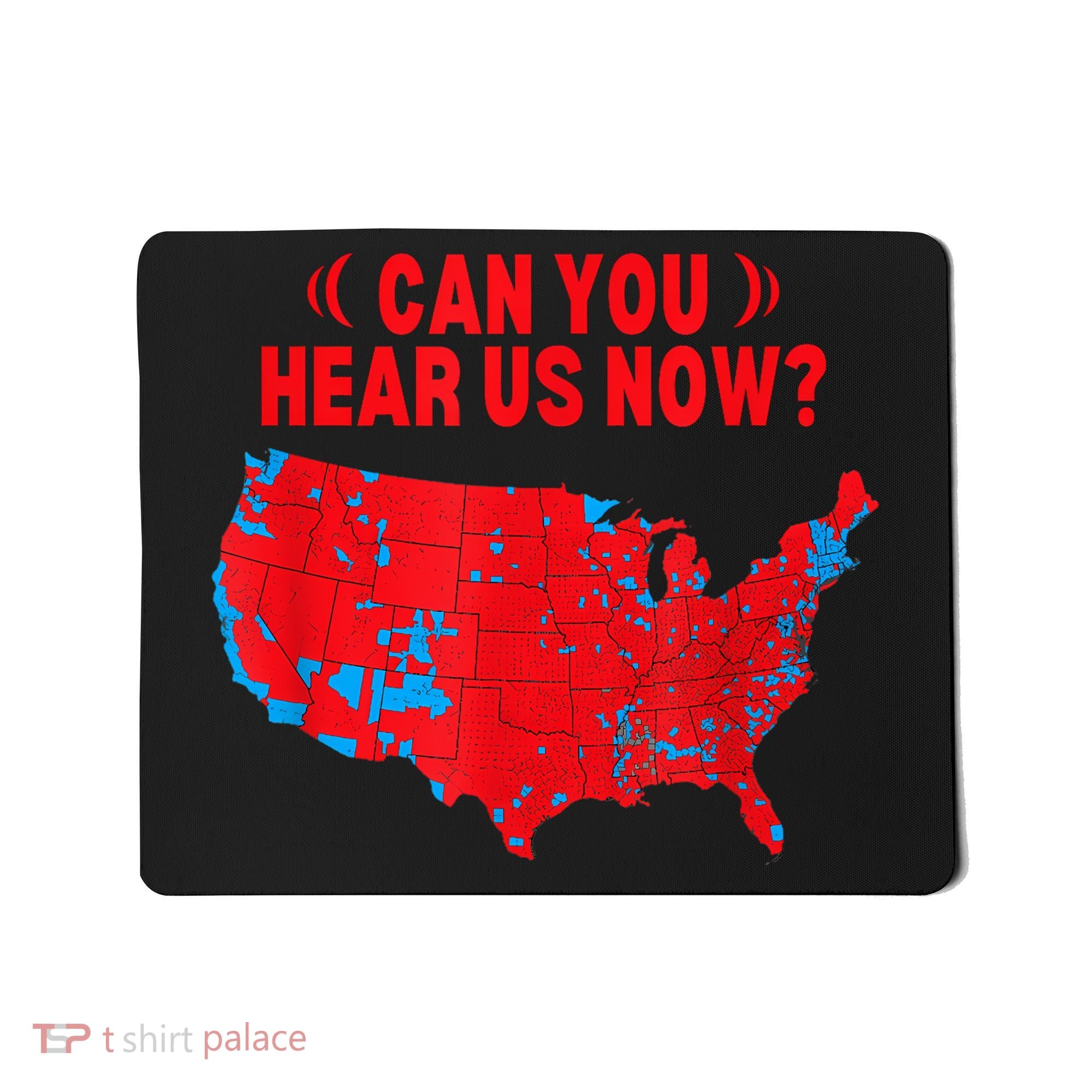 Trump 2024 Winner 312 Electoral Map Can You Hear Us Now Mousepad
