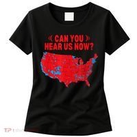 Trump 2024 Winner 312 Electoral Map Can You Hear Us Now Women's T-Shirt thumb 0