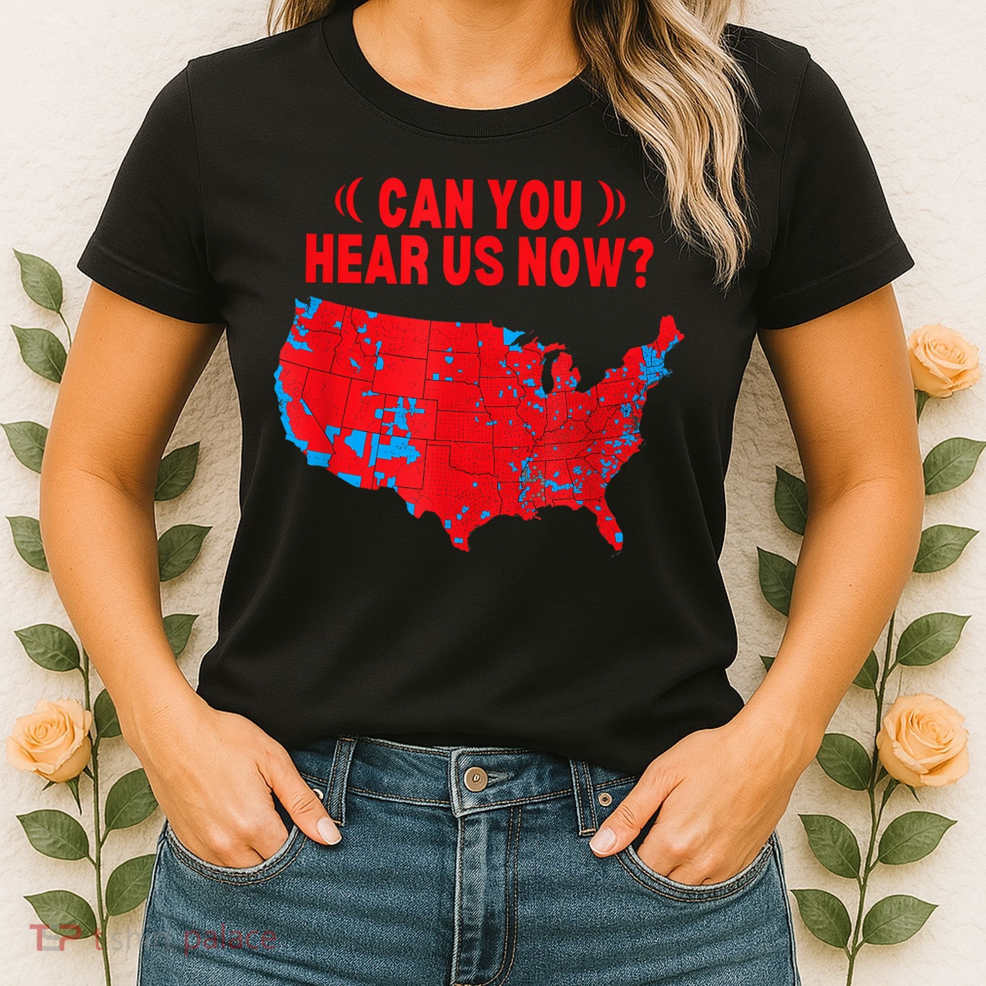 Trump 2024 Winner 312 Electoral Map Can You Hear Us Now Women's T-Shirt
