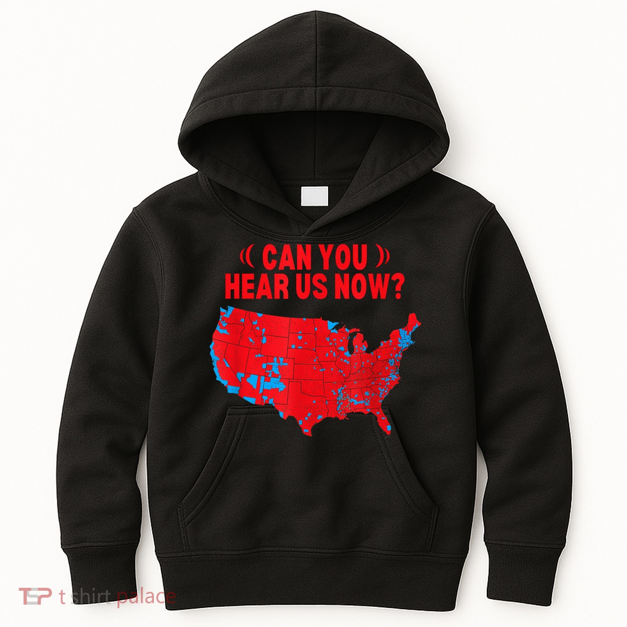 Trump 2024 Winner 312 Electoral Map Can You Hear Us Now Kids Hoodie