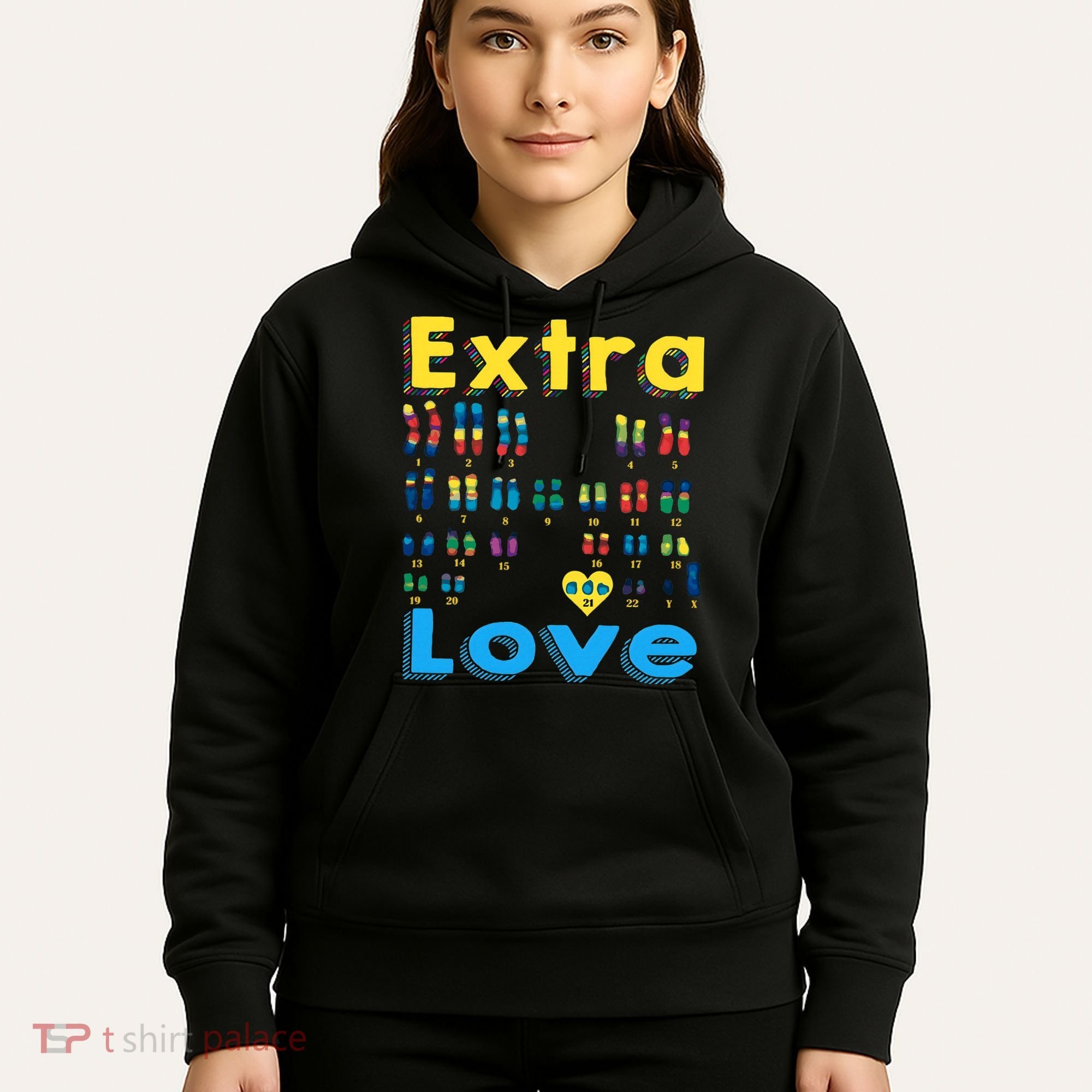 Trisomy 21 XY Extra Chromosome  World Down Syndrome Day Hoodie