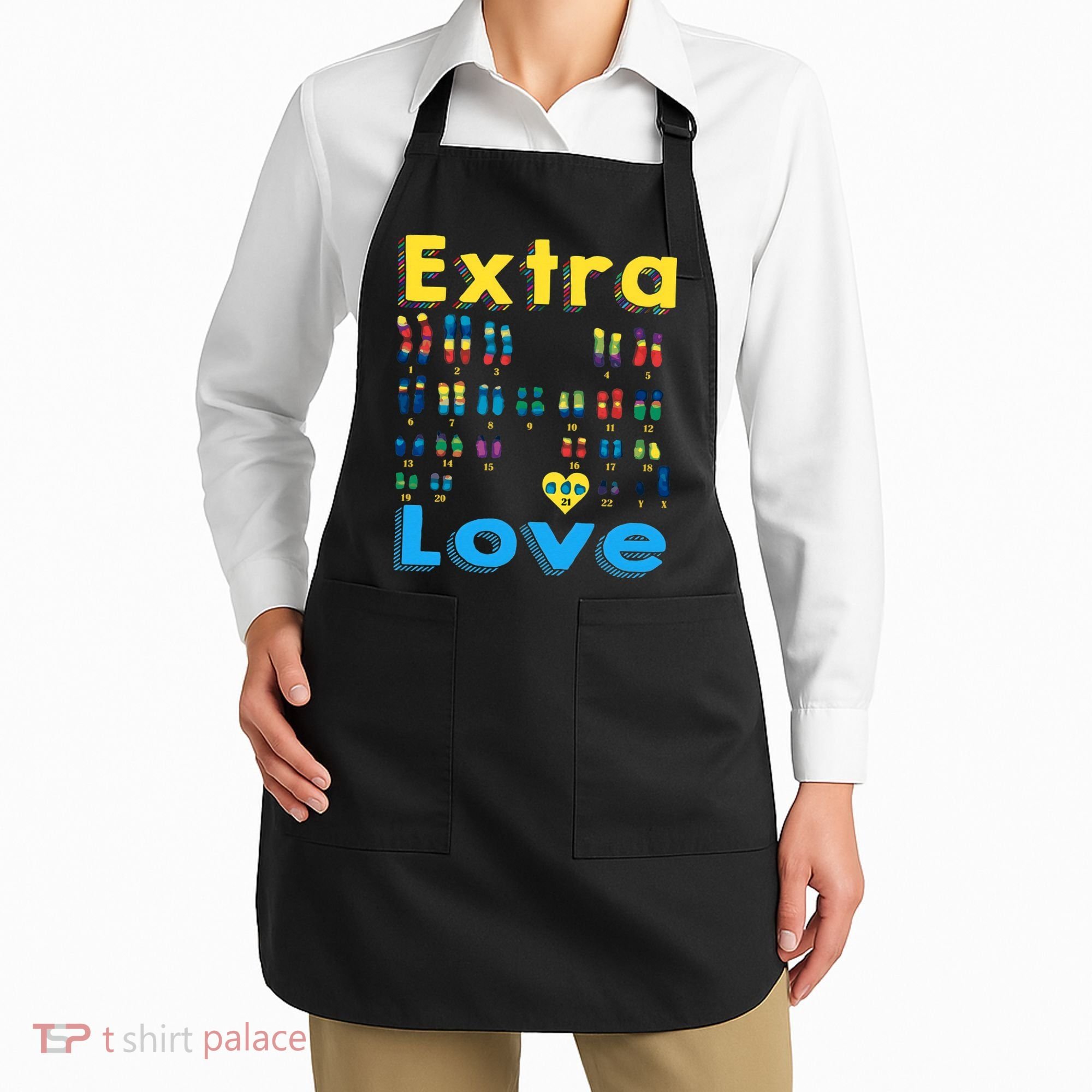 Trisomy 21 XY Extra Chromosome  World Down Syndrome Day Apron