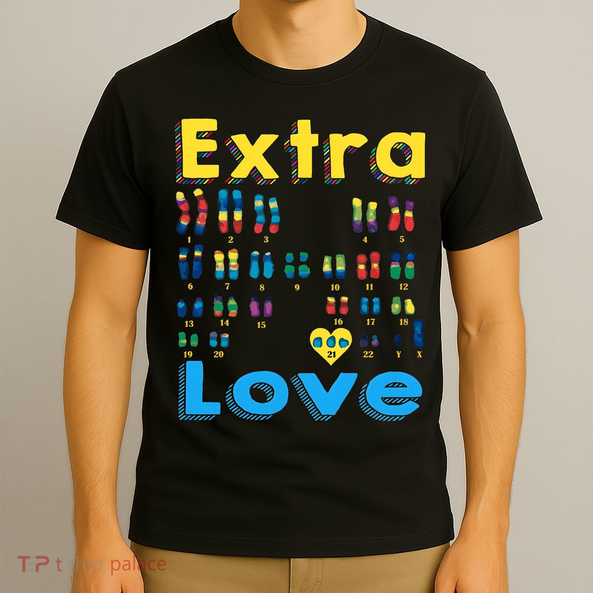 Trisomy 21 XY Extra Chromosome  World Down Syndrome Day T-Shirt