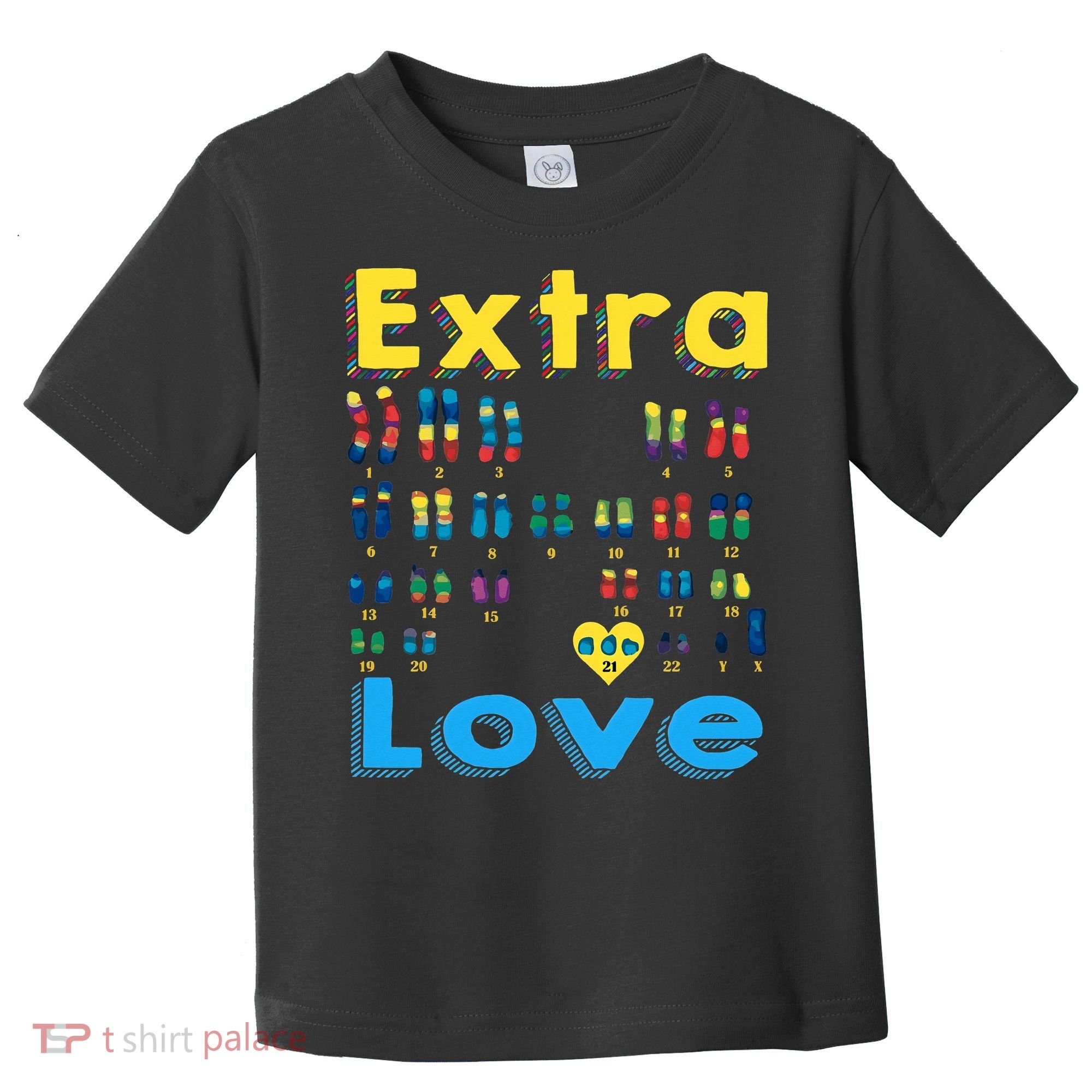 Trisomy 21 XY Extra Chromosome  World Down Syndrome Day Toddler T-Shirt