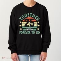 Together 25 Years Forever To Go 25th Wedding Anniversary Women's Sweatshirt thumb 0