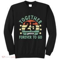 Together 25 Years Forever To Go 25th Wedding Anniversary Sweatshirt thumb 0