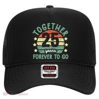 Together 25 Years Forever To Go 25th Wedding Anniversary Hat thumb 0