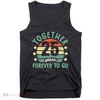 Together 25 Years Forever To Go 25th Wedding Anniversary Tank Top thumb 0