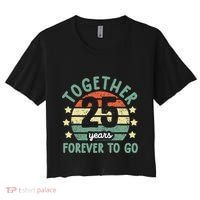 Together 25 Years Forever To Go 25th Wedding Anniversary Women's Crop Top Tee thumb 0