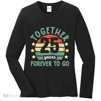 Together 25 Years Forever To Go 25th Wedding Anniversary Women's Long Sleeve Shirt thumb 0