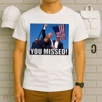 Trump 2024 You Missed Gun Shot At Pennsylvania Rally T-Shirt thumb 6