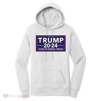Trump 2024 Years In Federal Prison Women's Hoodie thumb 0