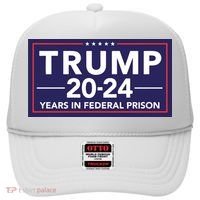 Trump 2024 Years In Federal Prison Hat thumb 0