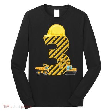 Three 3yr 3rd Birthday Construction Outfit 3 Years Old Long Sleeve Shirt