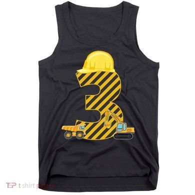 Three 3yr 3rd Birthday Construction Outfit 3 Years Old Tank Top