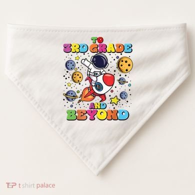 To 3rd Grade And Beyond Third Grade Astronaut Back To School USA-Made Doggie Bandana