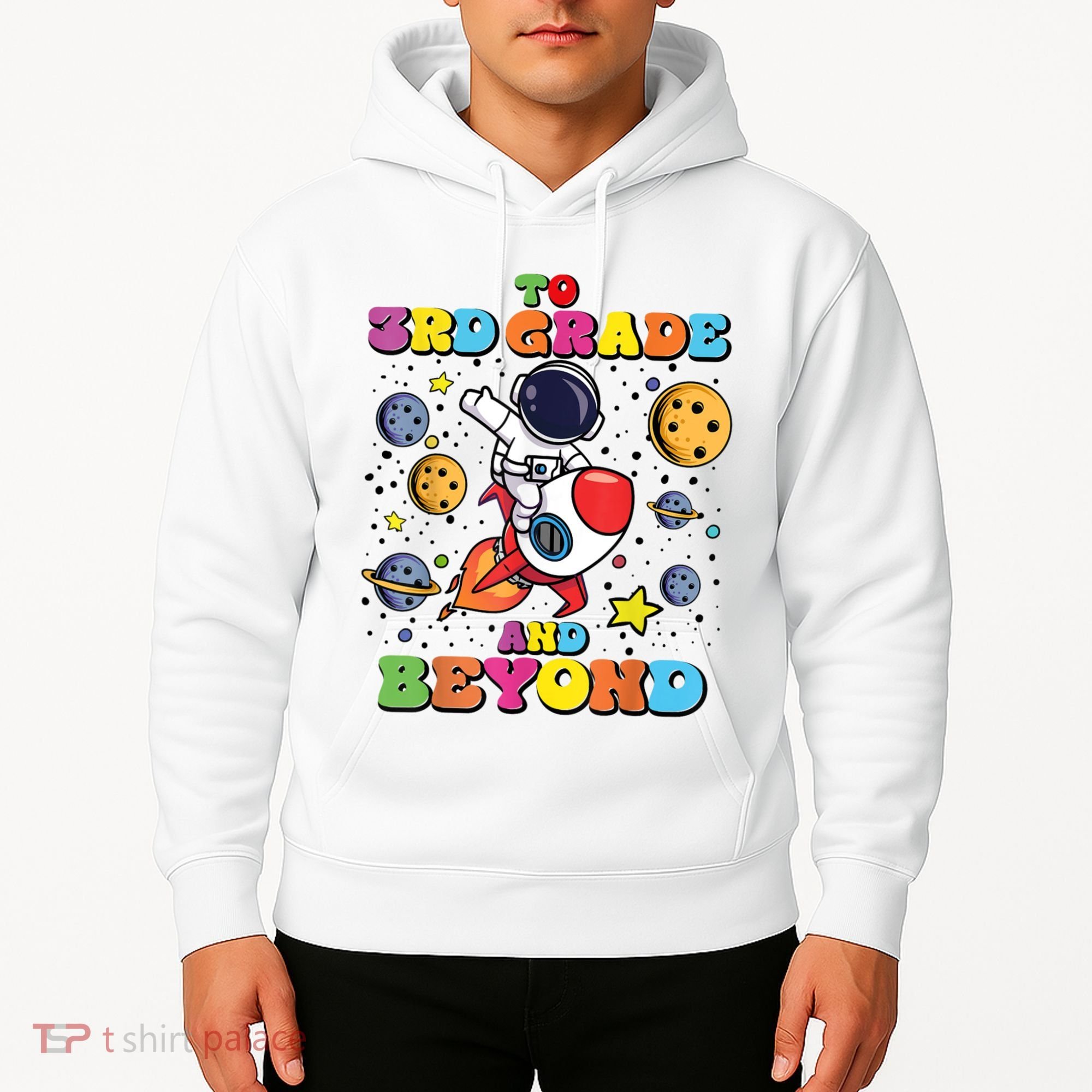 To 3rd Grade And Beyond Third Grade Astronaut Back To School Hoodie