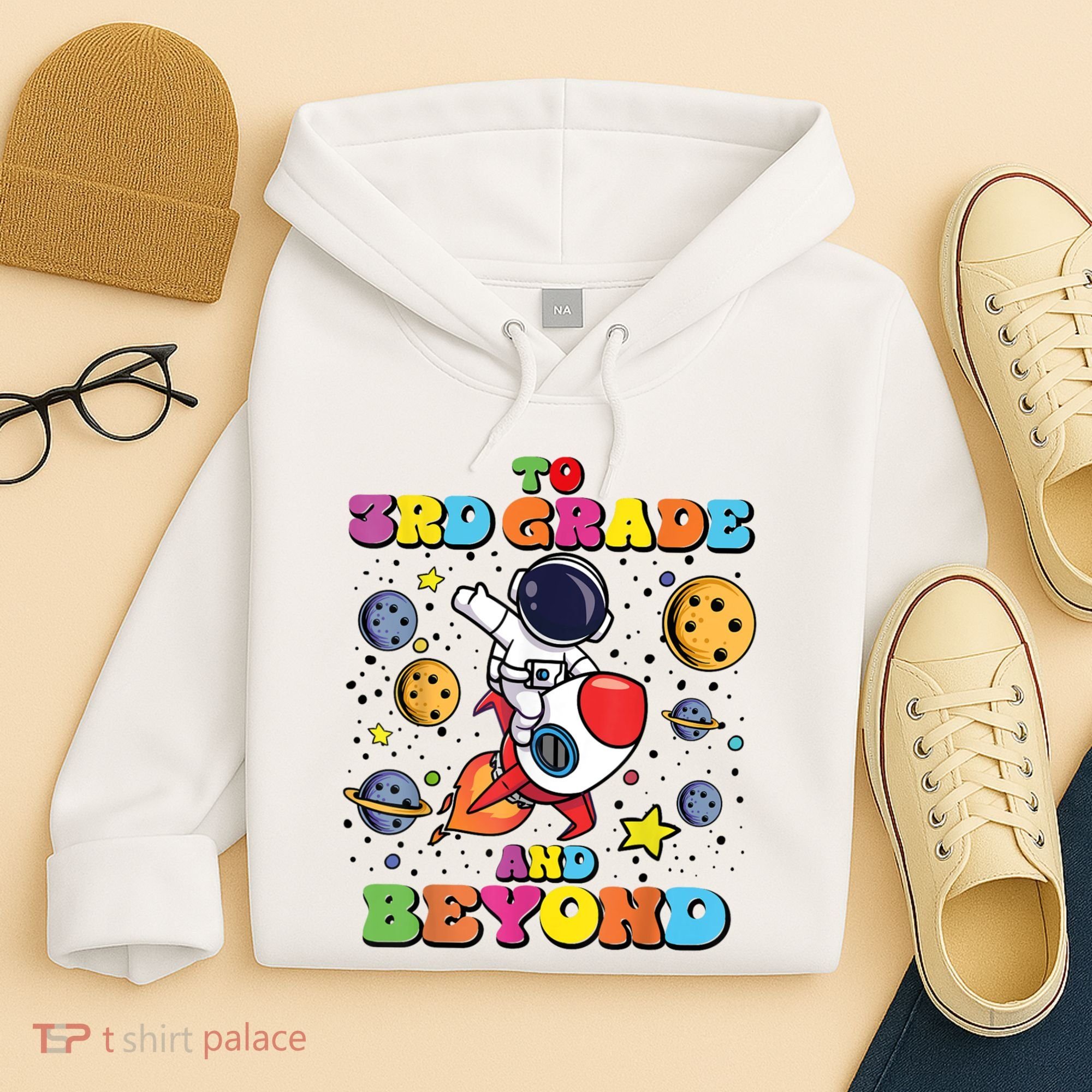 To 3rd Grade And Beyond Third Grade Astronaut Back To School Hoodie
