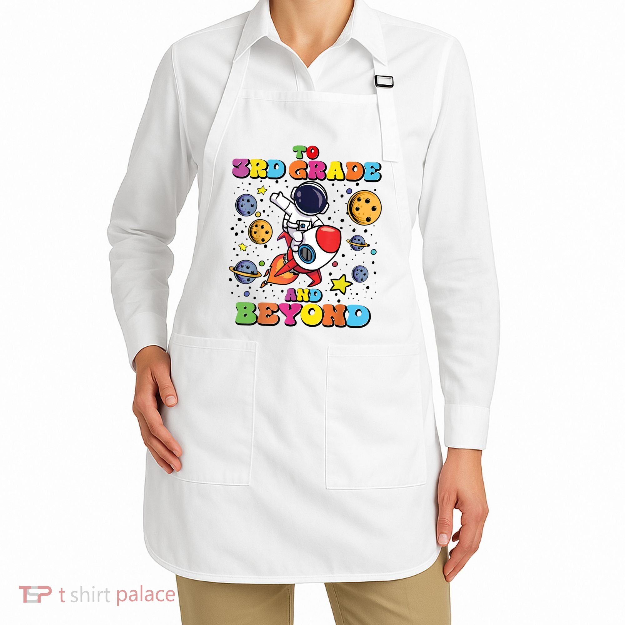 To 3rd Grade And Beyond Third Grade Astronaut Back To School Apron