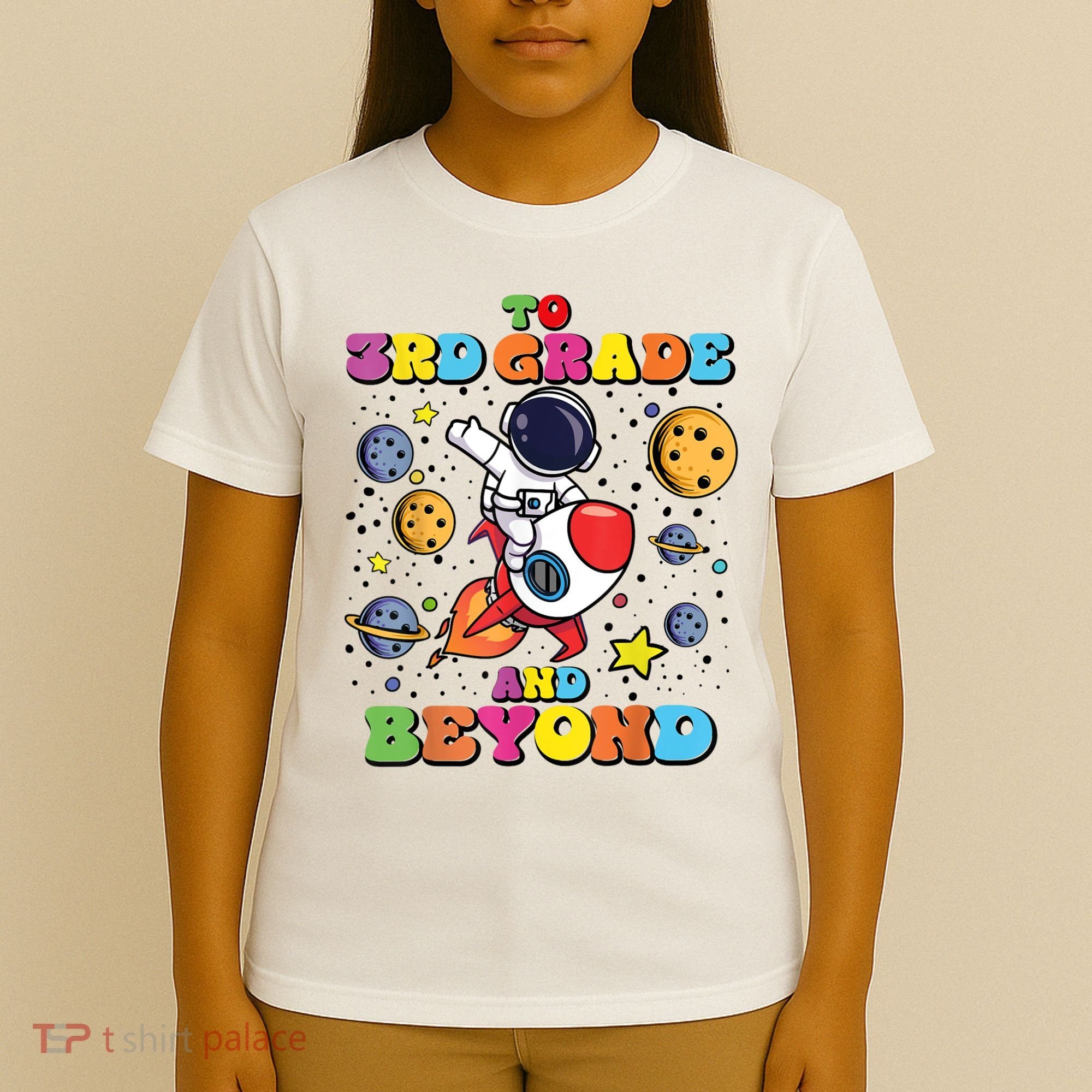 To 3rd Grade And Beyond Third Grade Astronaut Back To School T-Shirt