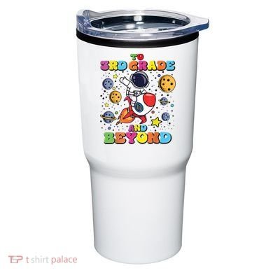To 3rd Grade And Beyond Third Grade Astronaut Back To School Tumbler