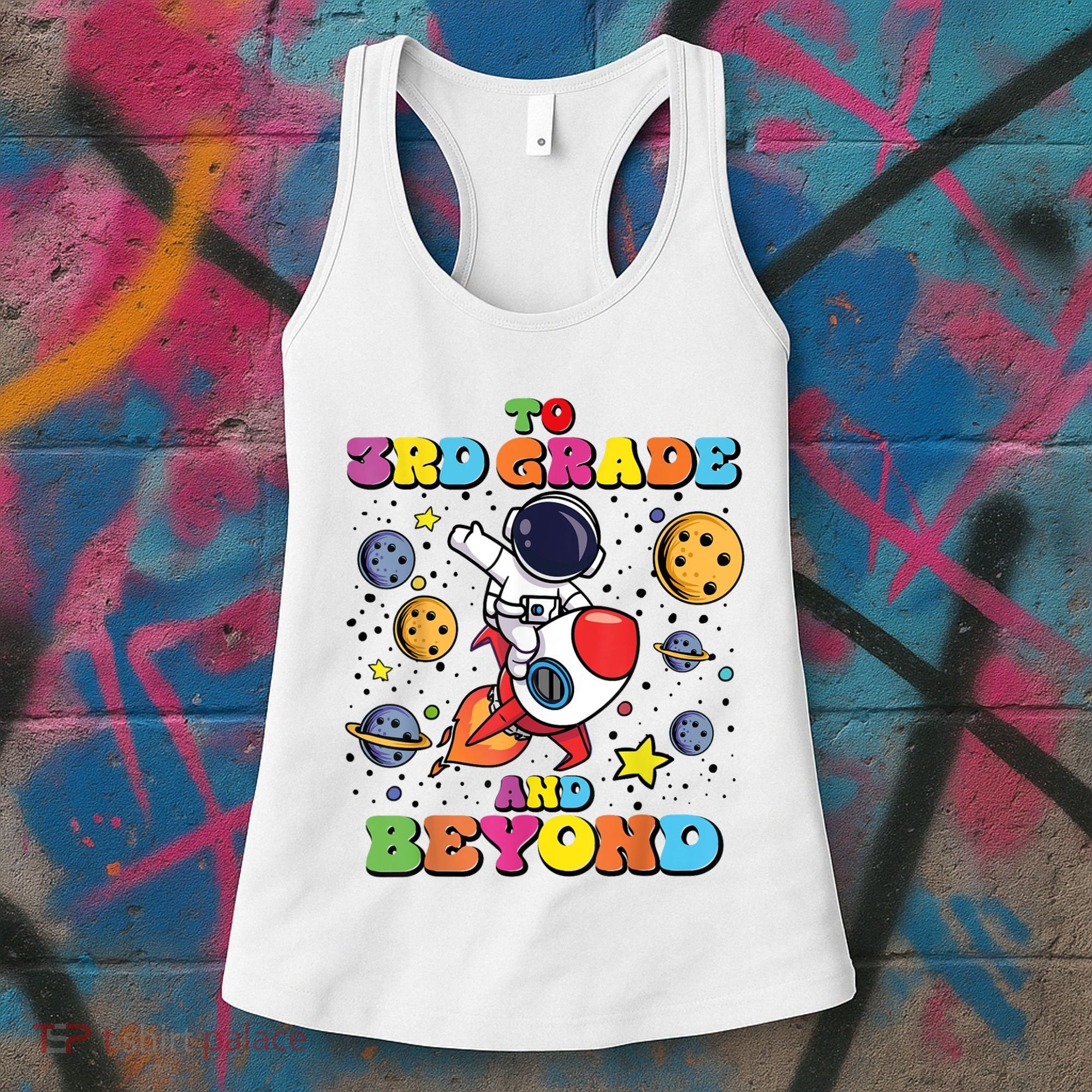 To 3rd Grade And Beyond Third Grade Astronaut Back To School Women's Tank Top